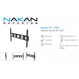 Soporte TV 40" a 90" Nakan SPL-686f